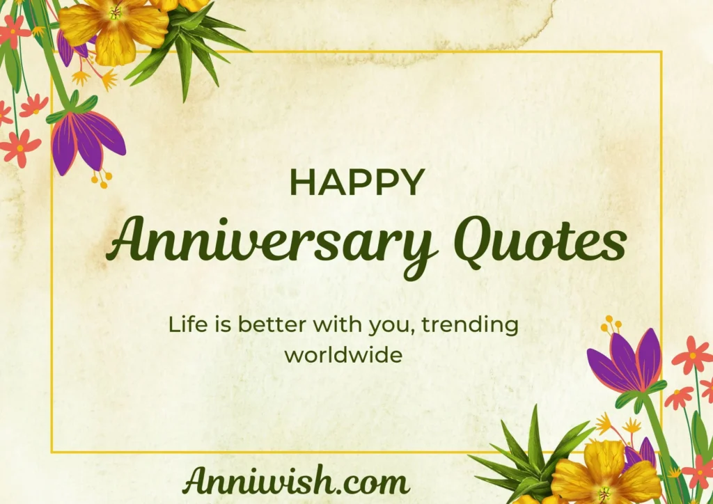 Trending Happy Anniversary Quotes This Year